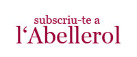Subscriu-te a l'Abellerol